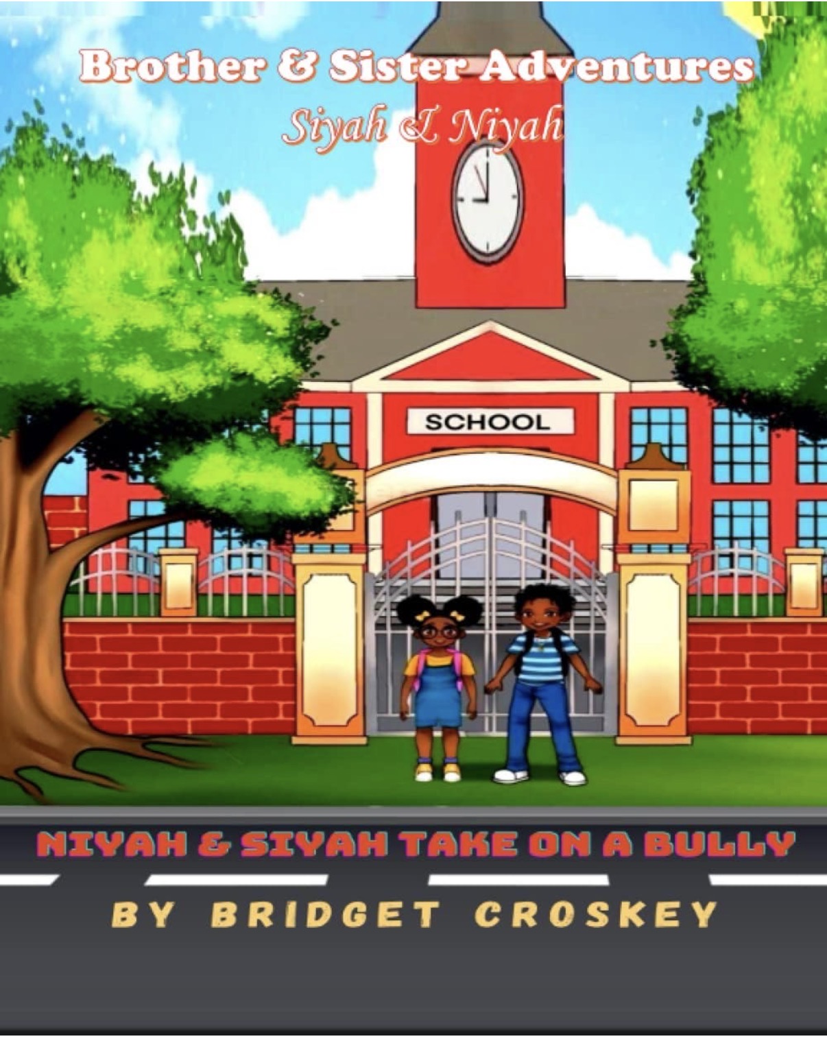 Niyah & Siyah Take on a Bully book cover